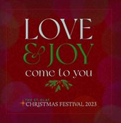 Love And Joy Come To You : St. Olaf Christmas Festival 2023 (live) cover image cdn