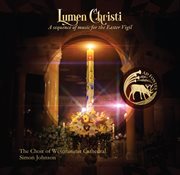 Lumen Christi : A Sequence Of Music For The Easter Vigil cover image cdn