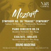 MOZART : SYMPHONY No.  38 "Prague" Symphony", PIANO CONCERTO No. 24, EXULTATE, JUBILATE cover image cdn