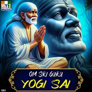 Om Sri Guru Yogi Sai cover image cdn