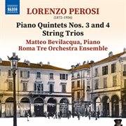 Perosi : Piano Quintets Nos. 3-4 & String Trios cover image cdn