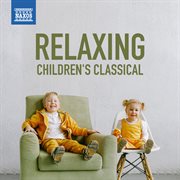 Relaxing Children's Classical cover image cdn