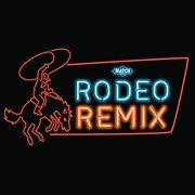 Rodeo Remix cover image cdn