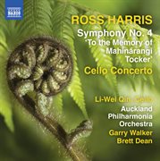 Ross Harris : Symphony No. 4 & Cello Concerto cover image cdn