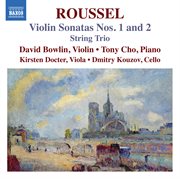 Roussel : Violin Sonatas Nos. 1-2 & String Trio cover image cdn