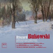 Ryszard Bukowski : Concerto For Two Pianos / Trumpet Concerto / Music For Piano "Piano Concerto N... cover image cdn