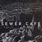 Sewer Café cover image cdn