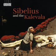 Sibelius And The Kalevala cover image cdn