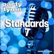 Standards 7 : Party Tyme [Vocal Versions] cover image cdn