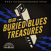 Sun Records Originals : 52 Buried Blues Treasures cover image cdn