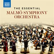 The essential Malmö Symphony Orchestra cover image cdn