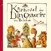 Tom Woods : Karneval Der Dinosaurier cover image cdn