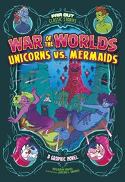 Far Out Classic Stories. War of the Worlds Unicorns vs. Mermaids cover image cdn