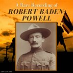 A rare recording of robert baden-powell cover image cdn