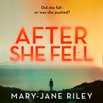 After She Fell : Alex Devlin cover image cdn