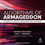 Algorithms of Armageddon : The Impact of Artificial Intelligence on Future Wars cover image cdn