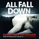 All fall down : Kate Maddox Series, Book 2 cover image cdn