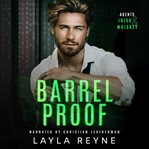 Barrel Proof : A Partners-to-Lovers Gay Romantic Suspense. Agents Irish and Whiskey cover image cdn