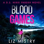 Blood Games : DS Nikki Parekh cover image cdn