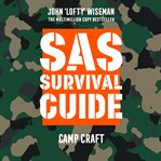 SAS survival guide : health : the ultimate guide to surviving anywhere cover image cdn