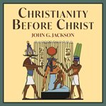 Christianity Before Christ cover image cdn