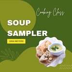 Cooking Class : Soup Sampler cover image cdn