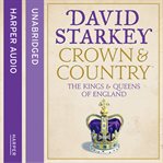 Crown and country : a history of England through her monarchy cover image cdn