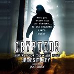 Cryptids : How We Know They Are Real cover image cdn