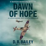 Dawn of Hope : Spitfire Mavericks cover image cdn