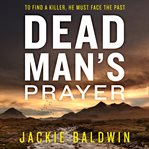 Dead Man's Prayer : DI Frank Farrell cover image cdn
