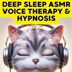 Deep Sleep ASMR Voice Therapy and Hypnosis cover image cdn