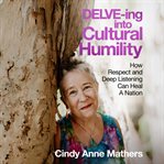 DELVE-ing into Cultural Humility cover image cdn