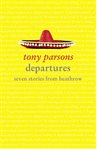 Departures : seven stories from Heathrow cover image cdn