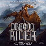Dragon Rider Chronicles 2 : Dragon Rider Chronicles cover image cdn