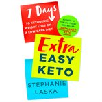 Extra Easy Keto : 7 Days to Ketogenic Weight Loss on a Low-Carb Diet cover image cdn