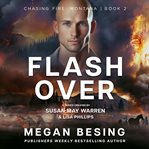 Flashover : Chasing Fire: Montana cover image cdn