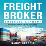 Freight Broker Business Startup cover image cdn