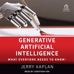 Generative Artificial Intelligence : What Everyone Needs to Know ® cover image cdn