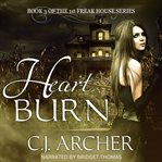 Heart Burn : 1st Freak House Trilogy cover image cdn
