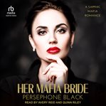 Her Mafia Bride : Bianchi Family Duet cover image cdn