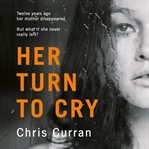 Her Turn to Cry cover image cdn