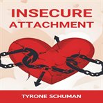Insecure Attachment cover image cdn