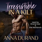 Irresistible in a Kilt cover image cdn
