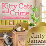 Kitty Cats and Crime : Norwegian Forest Cat Cafe Cozy Mystery cover image cdn