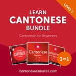 Learn Cantonese Bundle : Cantonese for Beginners (Level 2) cover image cdn