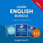 Learn English Bundle : English for Beginners (Level 3) cover image cdn