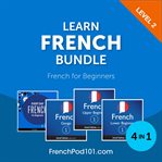 Learn French Bundle : French for Beginners (Level 2) cover image cdn