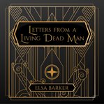 Letters From a Living Dead Man cover image cdn