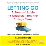 Letting Go : A Parents' Guide to Understanding the College Years cover image cdn