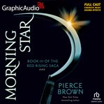 Morning Star (2 of 2) [Dramatized Adaptation] : Red Rising cover image cdn